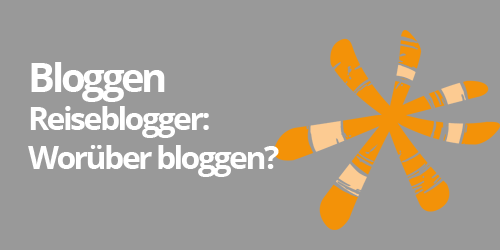 Bloggen: Reiseblog: Worüber bloggen, wenn es nichts zu bloggen gibt?