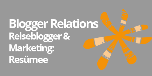 Blogger Relations: Blogger & Marketing - Resümee