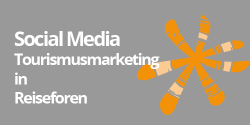 Social Media: Tourismusmarketing auf Reiseforen