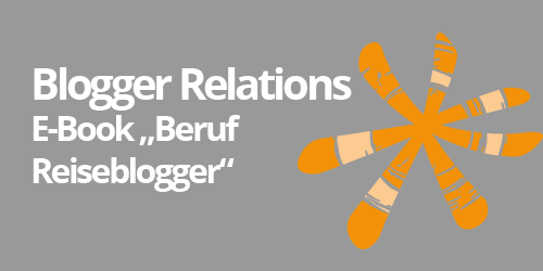 Blogger Relations: E-Book „Beruf Reiseblogger“