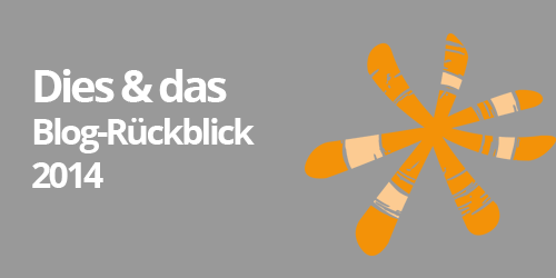 Sonstiges: Blog-Rückblick 2014